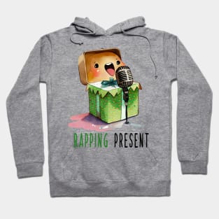 rapping present Hoodie